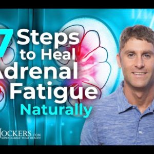 7 Steps to Heal Adrenal Fatigue Naturally