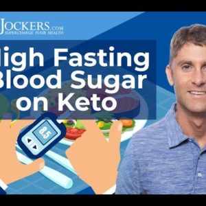 High Fasting Blood Sugar Levels on a Keto Diet