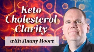 Keto Cholesterol Clarity with Jimmy Moore