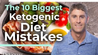 The 10 Biggest Ketogenic Diet Mistakes