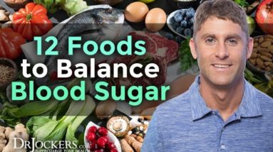 The Top 12 Foods to Balance Blood Sugar Levels