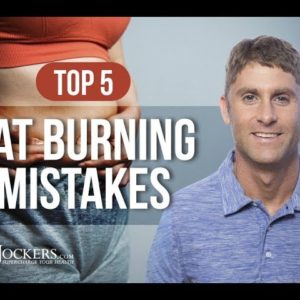 The Top 5 Fat Burning Mistakes That Ruin Your Metabolism