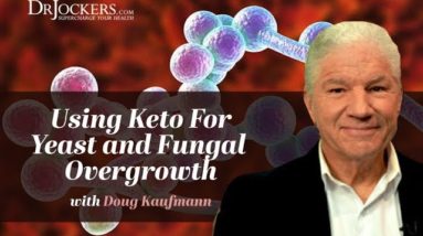 Using Keto For Yeast and Fungal Overgrowth with Doug Kaufman