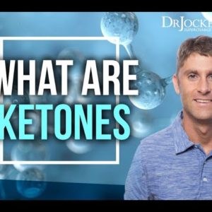What Are Ketones and How Do They Impact Our Body?